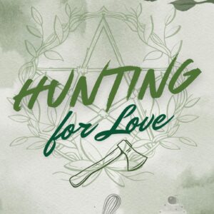 Hunting For Love